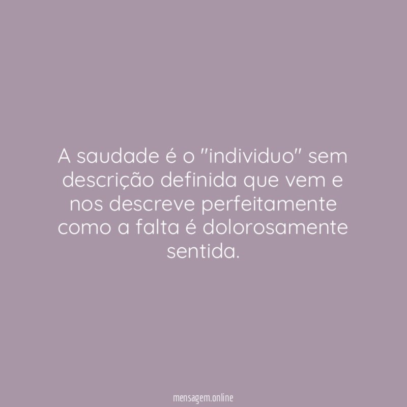 A saudade é o "individuo" sem descrição definida
