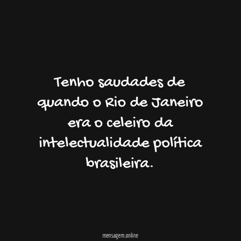 Tenho saudades de quando o Rio de Janeiro