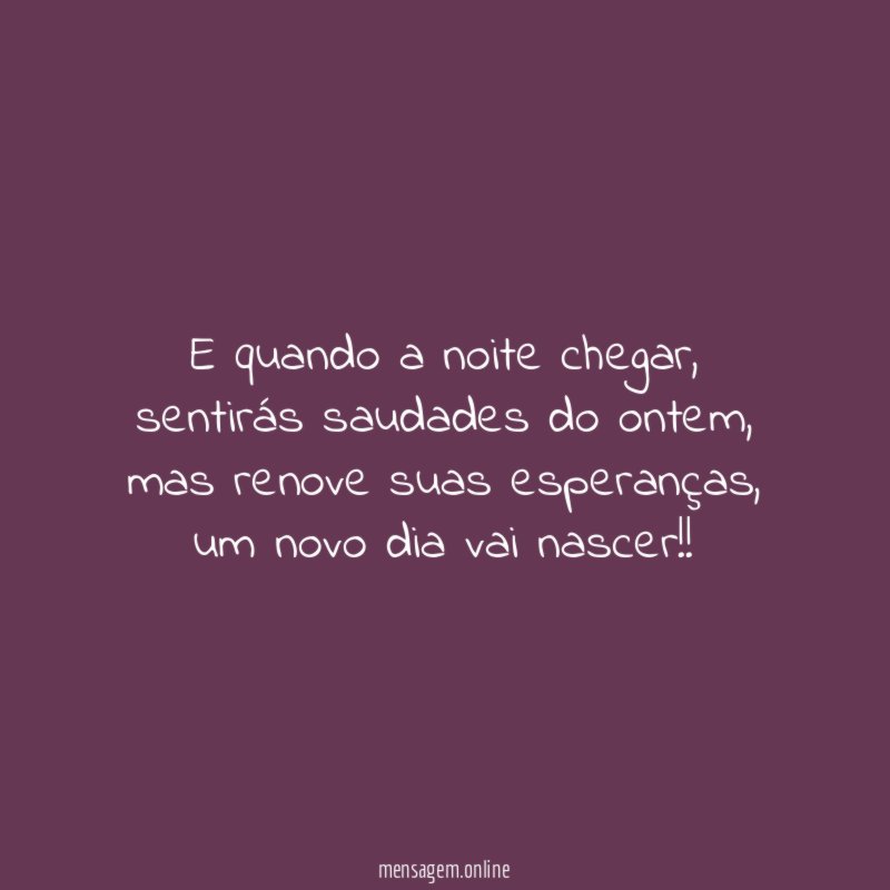 E quando a noite chegar