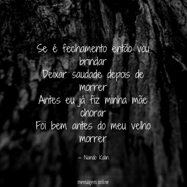 Se é fechamento então vou brindar Deixar saudade depois