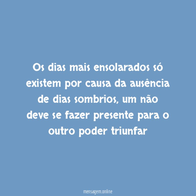 Os dias mais ensolarados só existem por causa