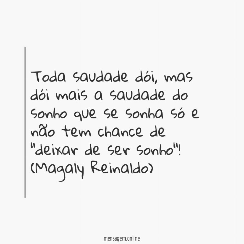 Toda saudade dói