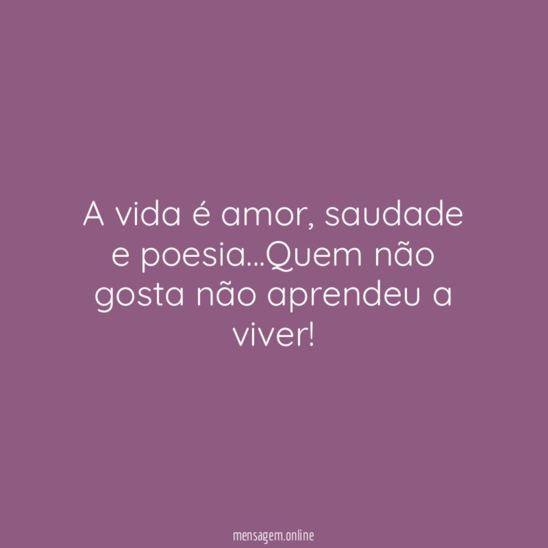 A vida é amor