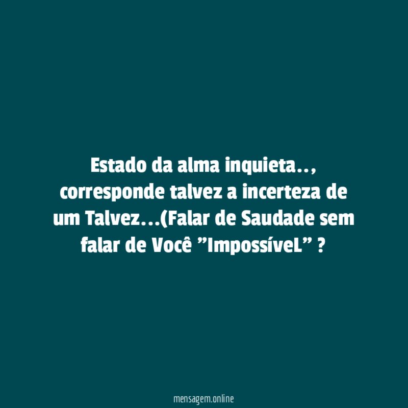 Estado da alma inquieta