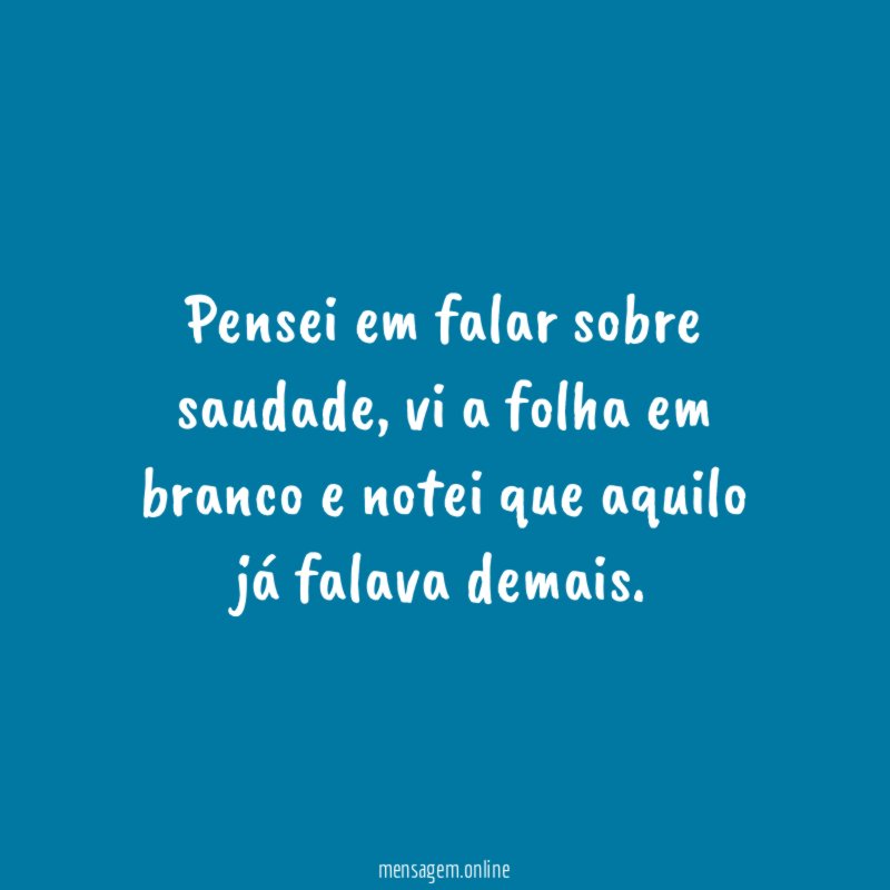 Pensei em falar sobre saudade