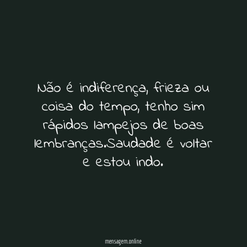 Não é indiferença