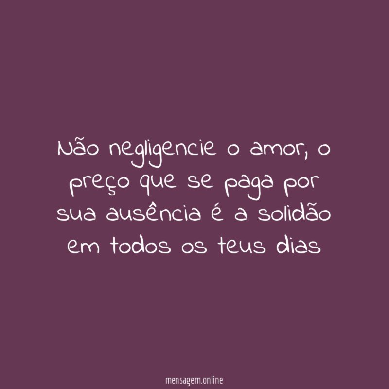 Não negligencie o amor