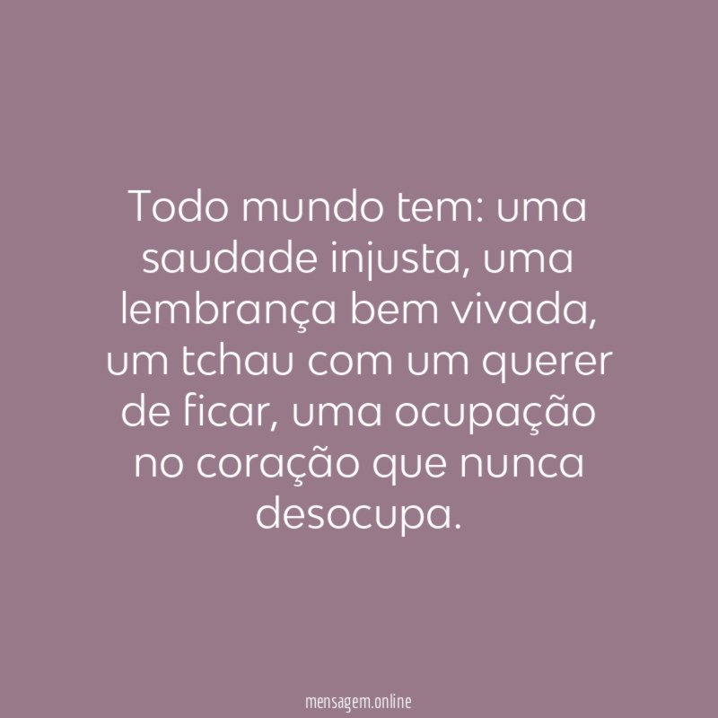 Todo mundo tem