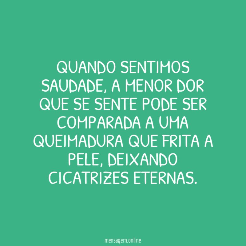 QUANDO SENTIMOS SAUDADE