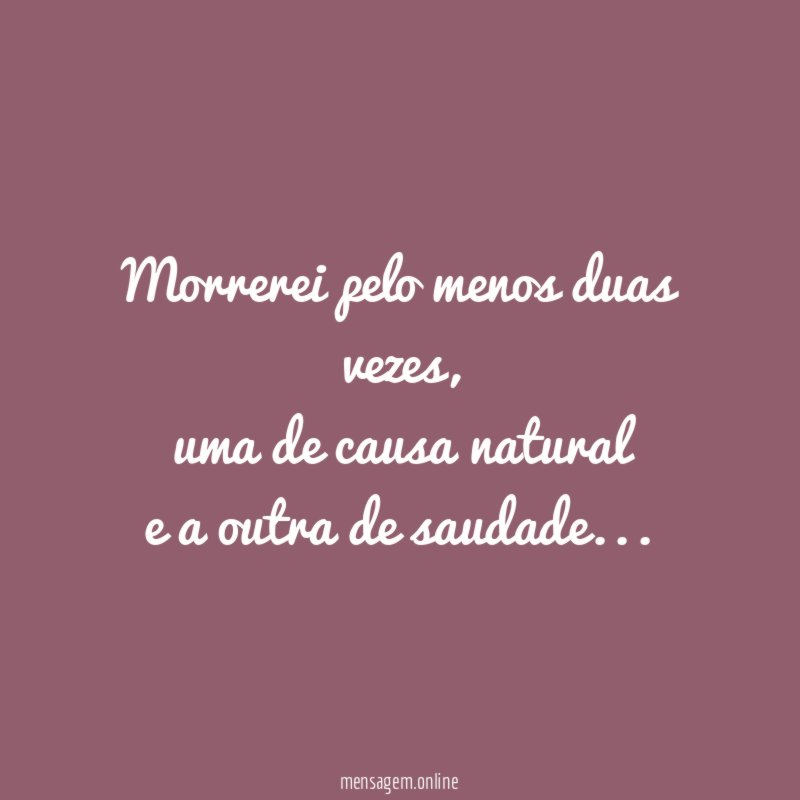 Morrerei pelo menos duas vezes