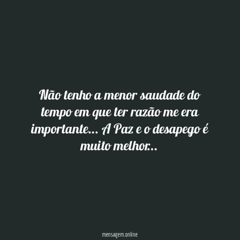 Não tenho a menor saudade do tempo em