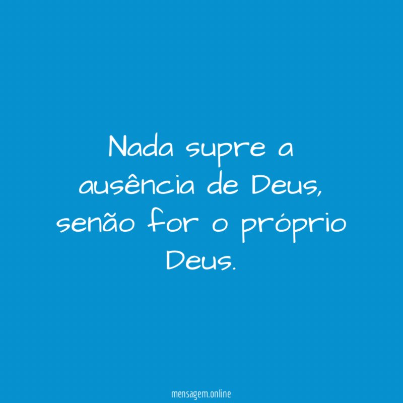 Nada supre a ausência de Deus