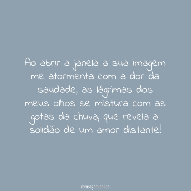Ao abrir a janela a sua imagem me