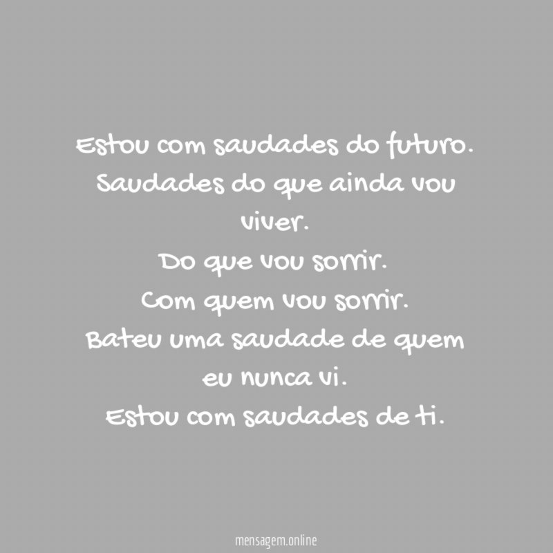 Estou com saudades do futuro