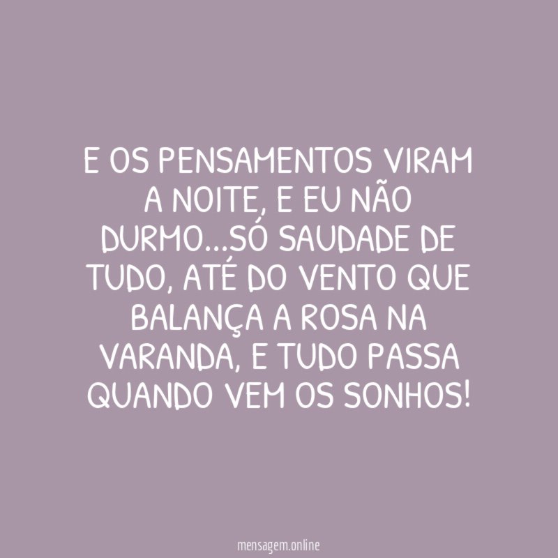 E os pensamentos viram a noite