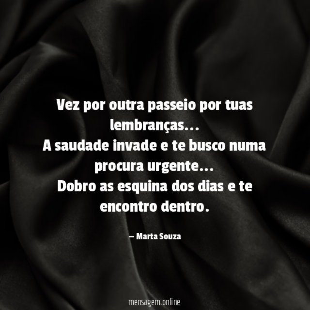 Vez por outra passeio por tuas lembranças