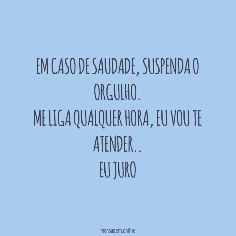 Em caso de saudade