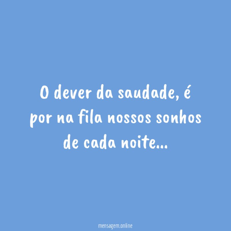 O dever da saudade