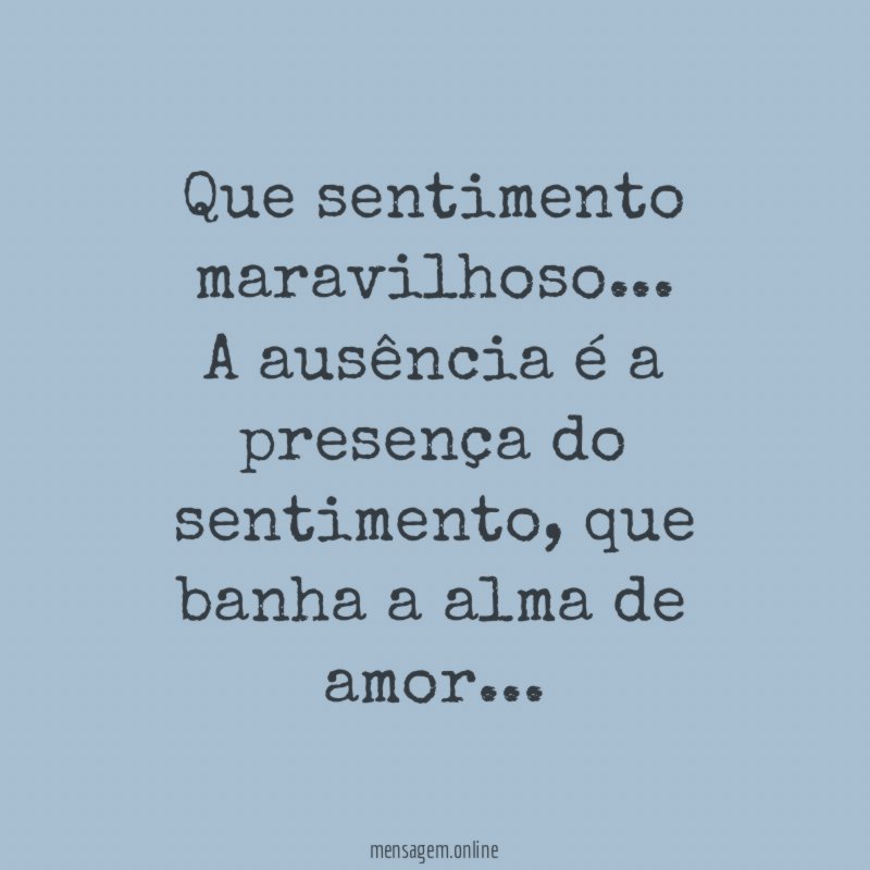 Que sentimento maravilhoso