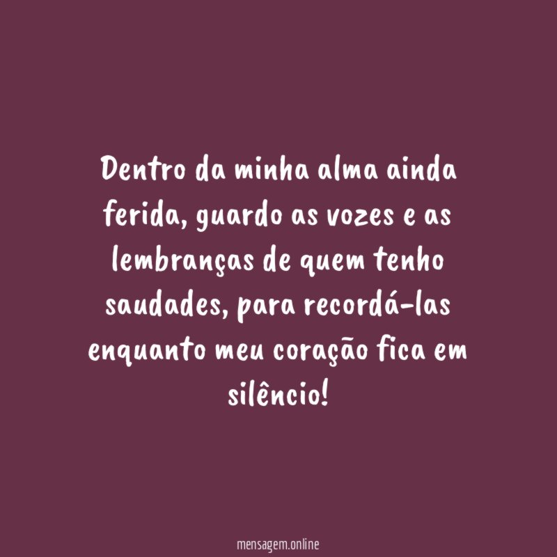 Dentro da minha alma ainda ferida