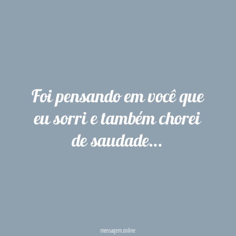Foi pensando em você que eu sorri