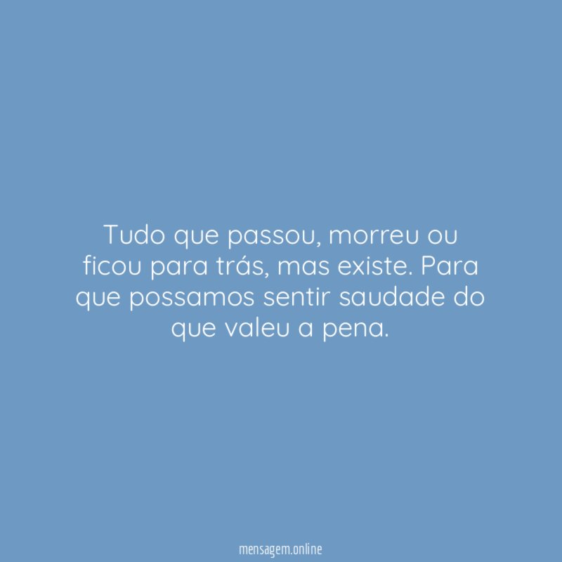 Tudo que passou