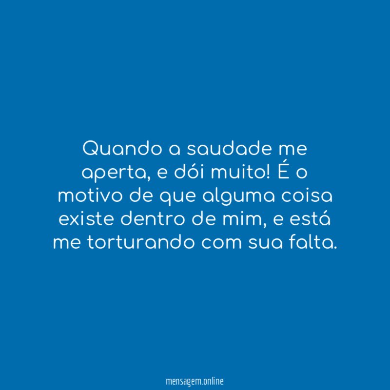 Quando a saudade me aperta