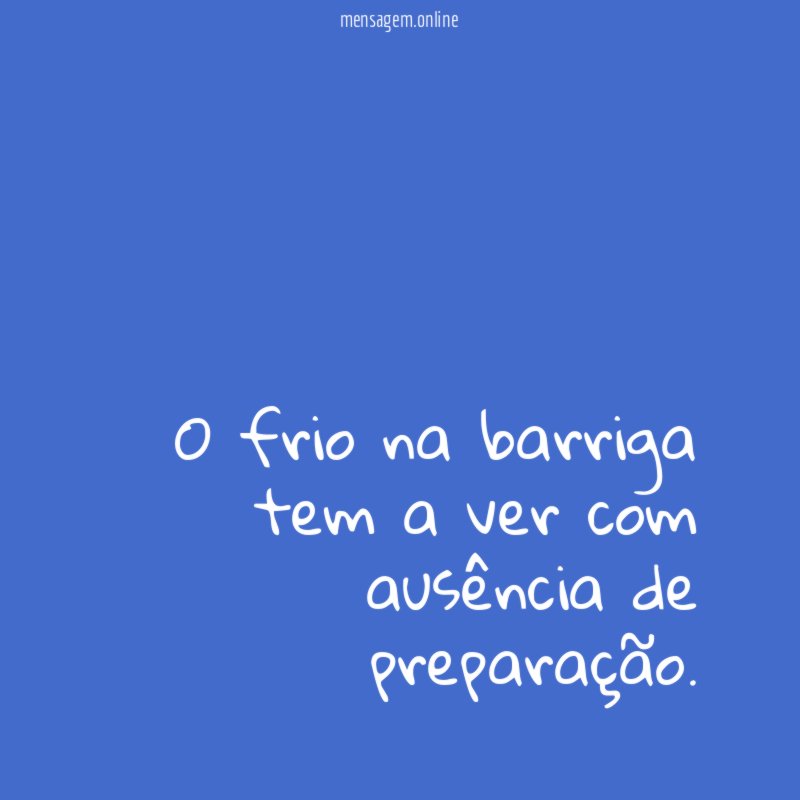 O frio na barriga tem a ver com