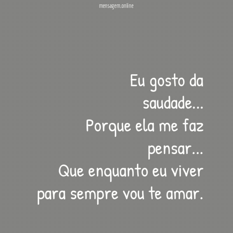 Eu gosto da saudade