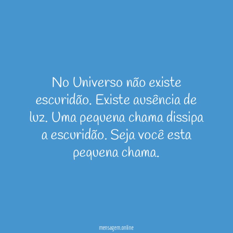 No Universo não existe escuridão