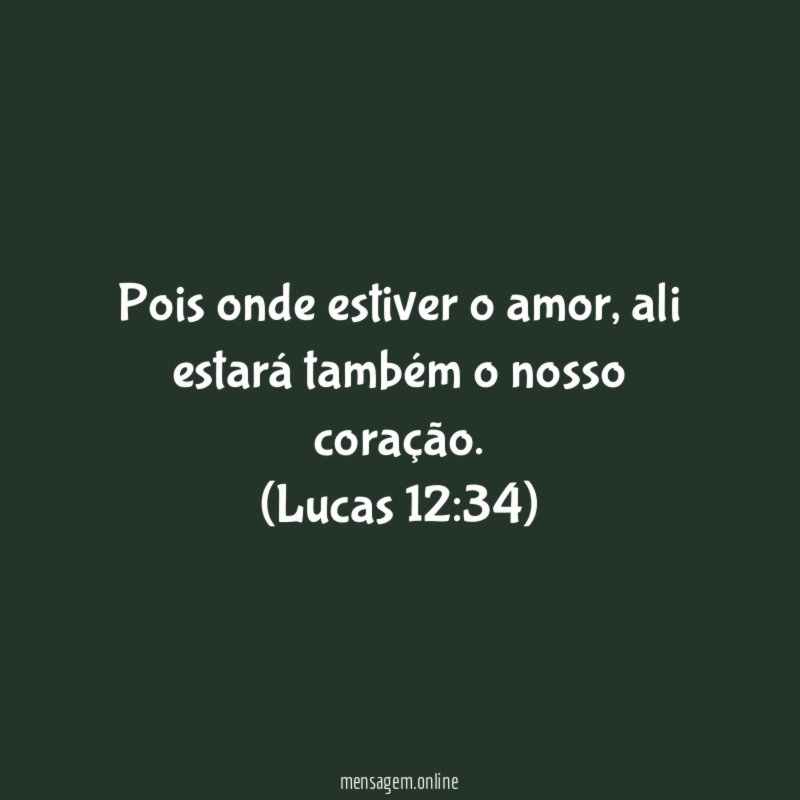 Pois onde estiver o amor