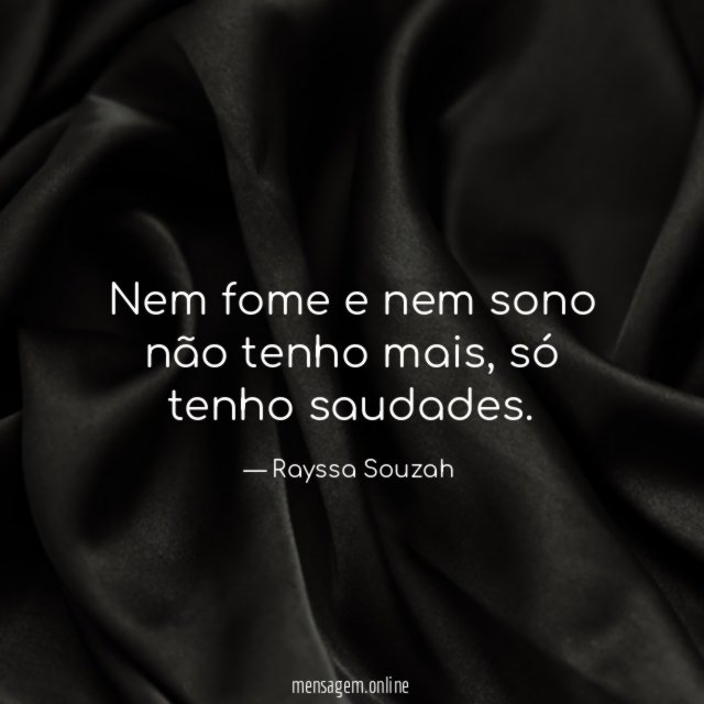 Nem fome e nem sono não tenho mais
