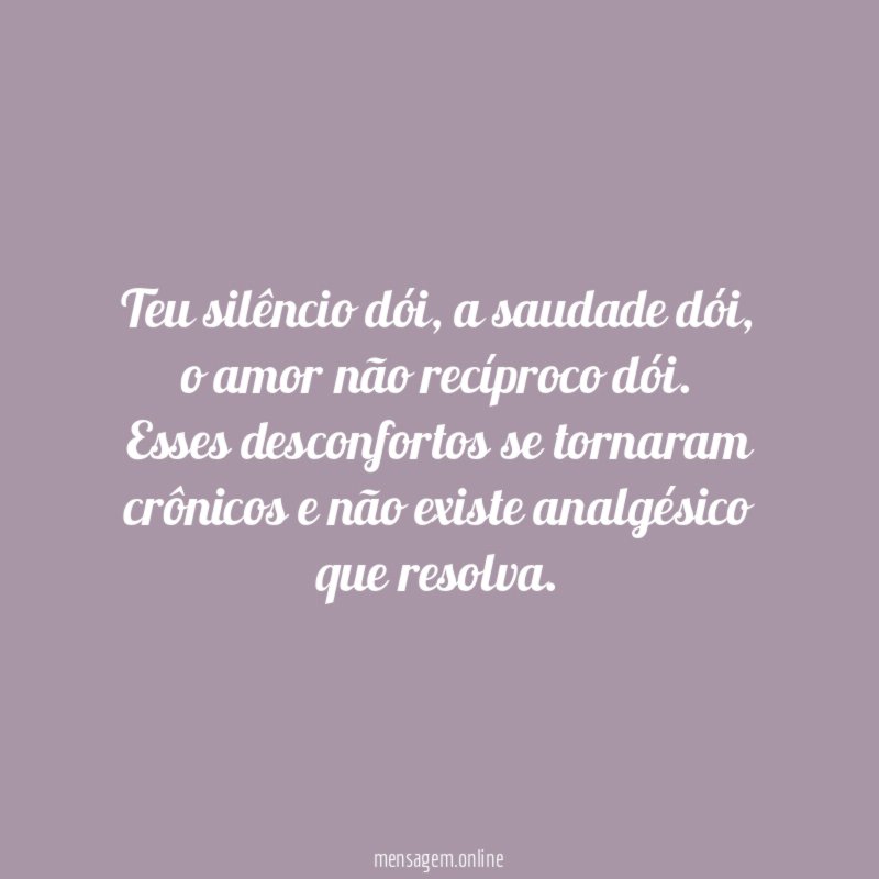 Teu silêncio dói
