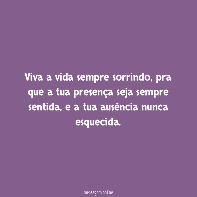 Viva a vida sempre sorrindo