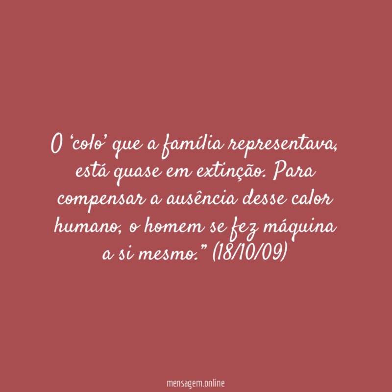 O ‘colo’ que a família representava