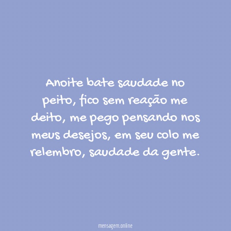 Anoite bate saudade no peito