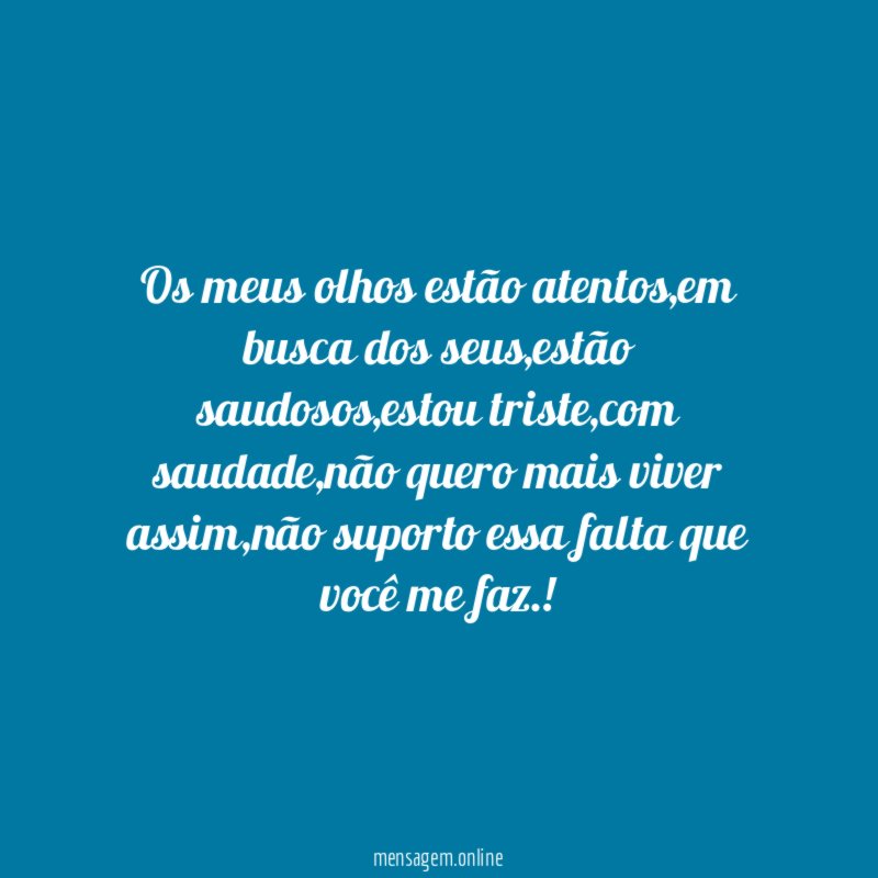 Os meus olhos estão atentos