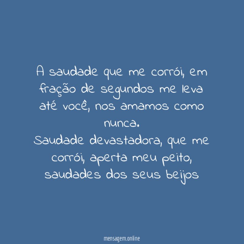 A saudade que me corrói