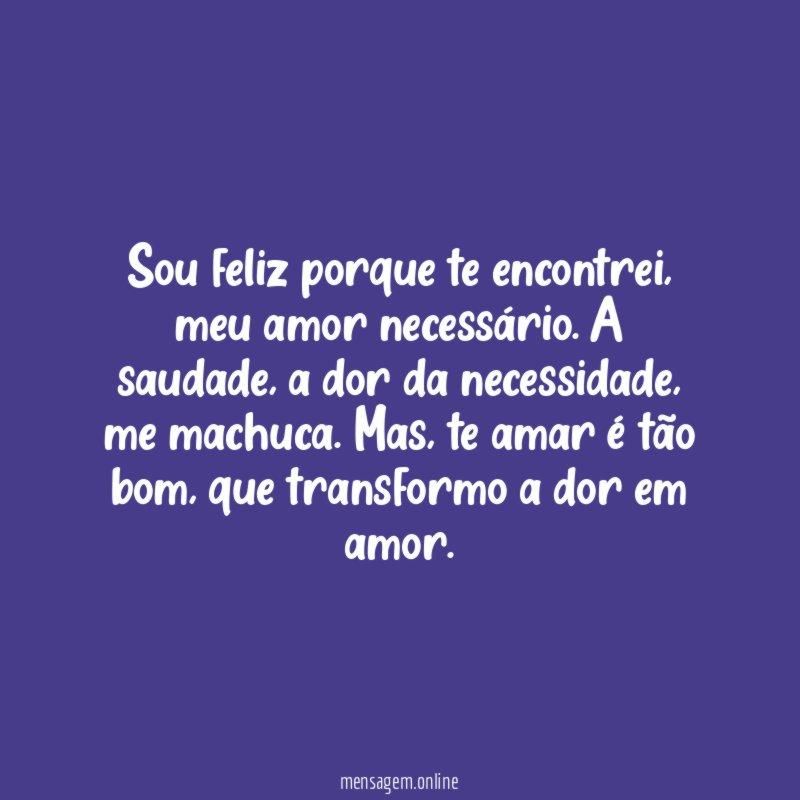Sou feliz porque te encontrei
