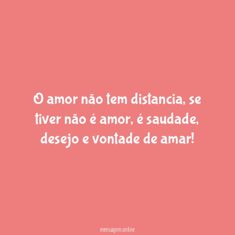O amor não tem distancia