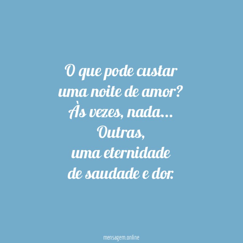 O que pode custar uma noite de amor