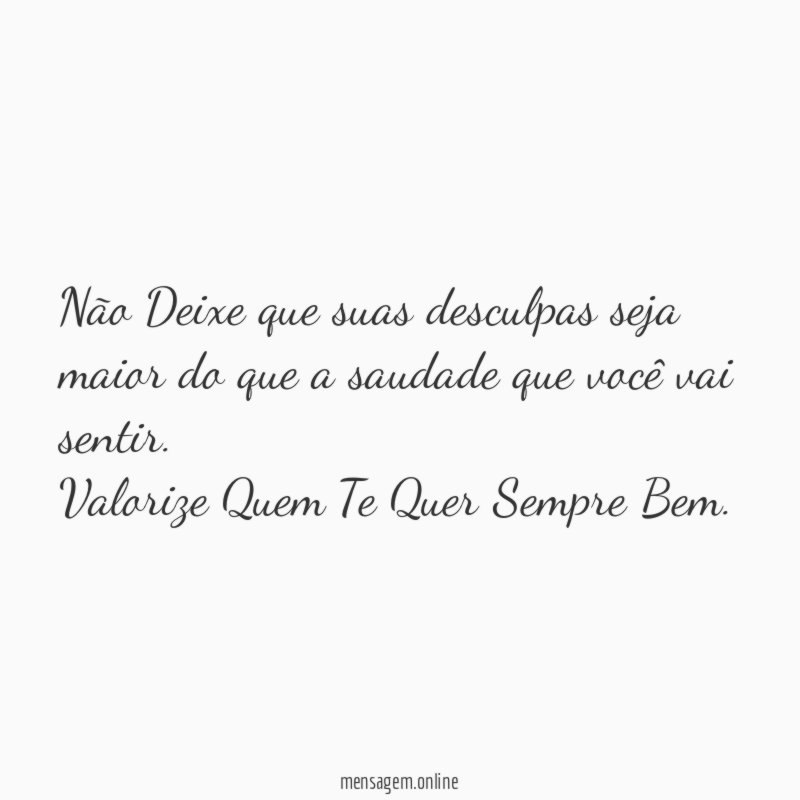 Não Deixe que suas desculpas seja maior do