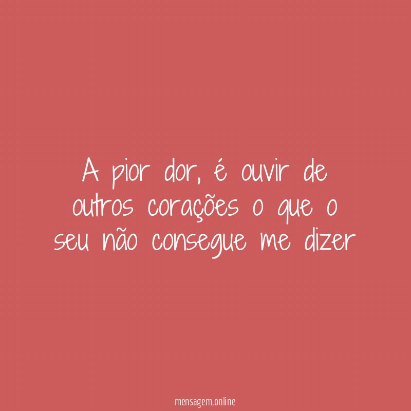 A pior dor