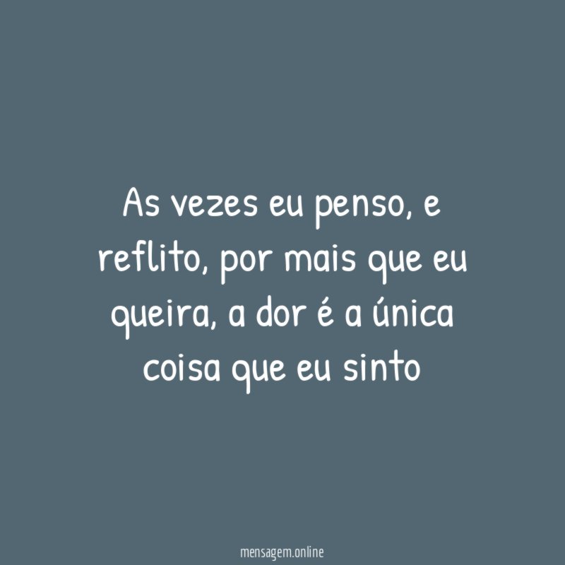 As vezes eu penso