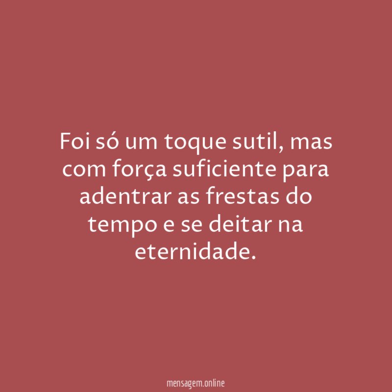 Foi só um toque sutil