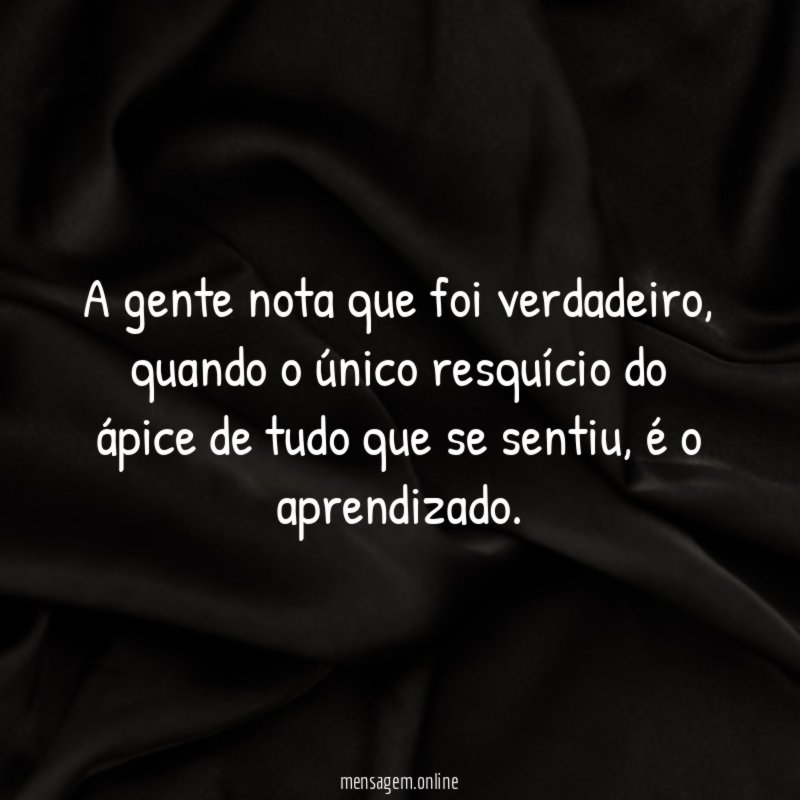 A gente nota que foi verdadeiro