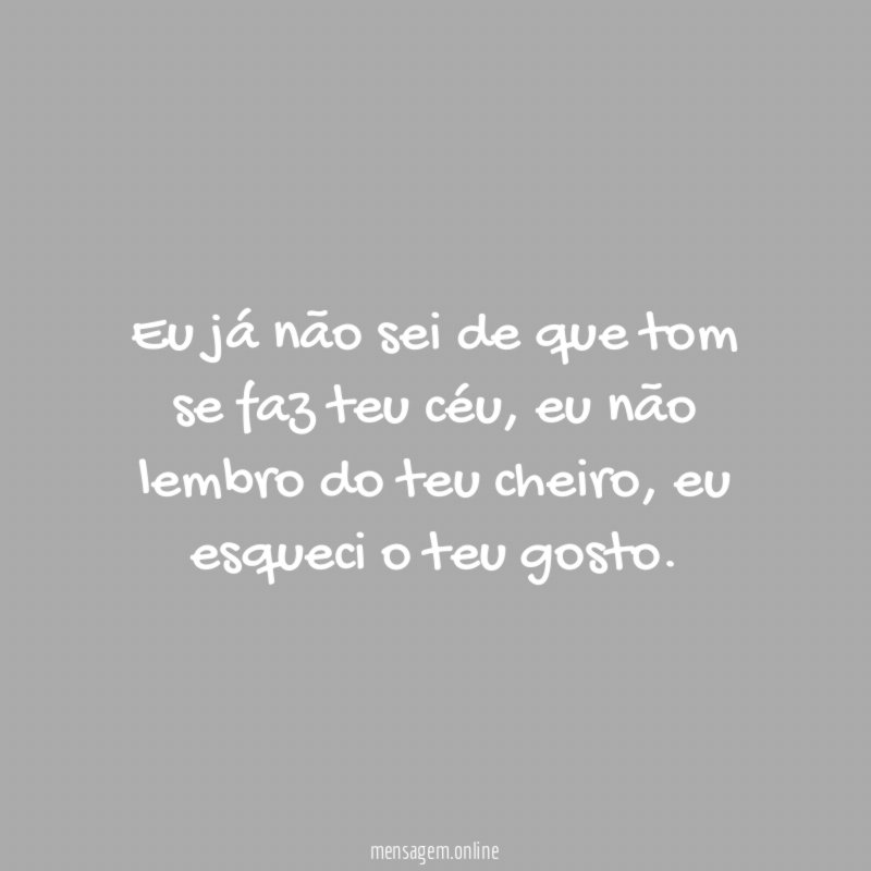 Eu já não sei de que tom se