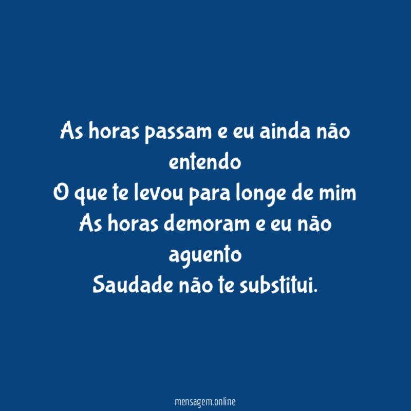 As horas passam e eu ainda não entendo
