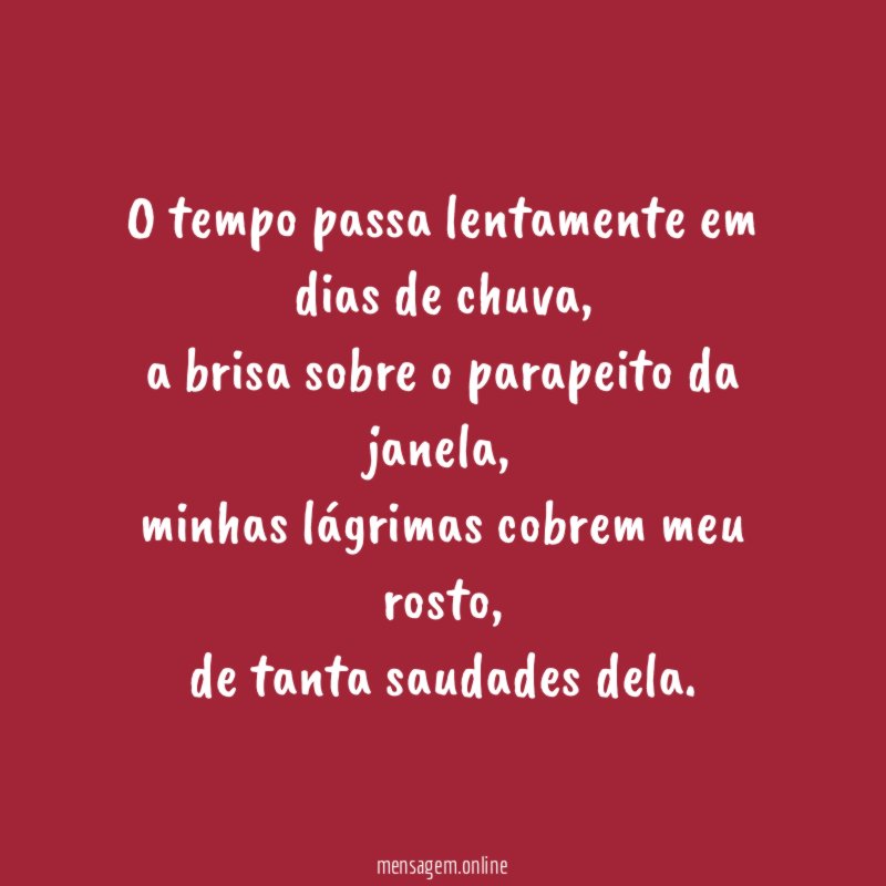 O tempo passa lentamente em dias de chuva