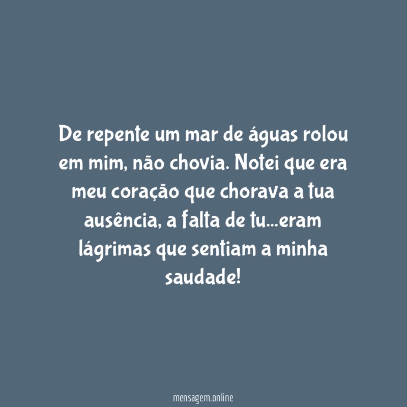 De repente um mar de águas rolou em mim
